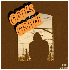Cee Jonez - God's Grace