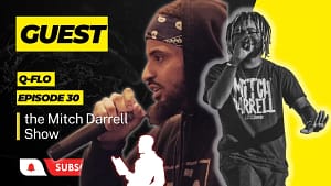 The Mitch Darrell Show Ep. 30 with Guest Q-Flo