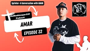 theBookkeeper247 Podcast Episode 32 with Guest AMAR - Sprinter #christianrap