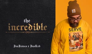 JusJames Drops First Single “Incredible” From Forthcoming Album