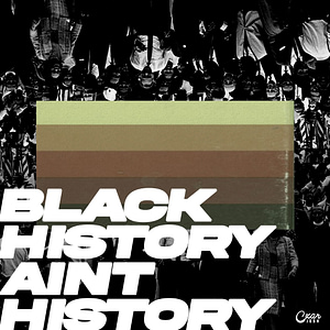 CZAR Josh - Black History Ain't History ft. Phinestro