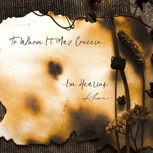 Kham - 'To Whom It May Concern..I'm Healing' (Double Single) Release!