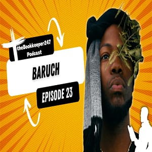 theBookkeeper247 Podcast with Guest Baruch
