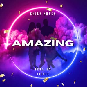Knick Knack - Amazing