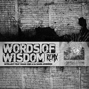 iNTELLECT, "Words of Wisdom Remix"