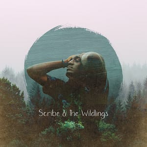 Scribe & the Wildlings