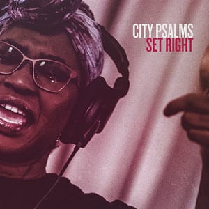 City Psalms - Set Right