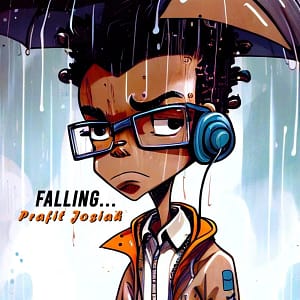 Prafit Josiah's - "Falling"