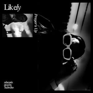 Adamariz - LIKELY // PRAYER'S UP