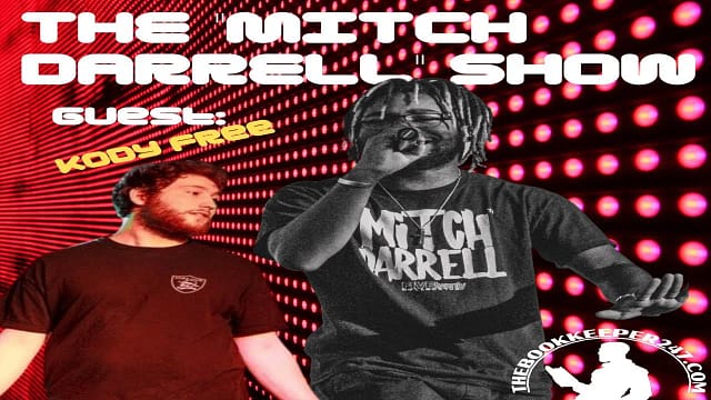 the Mitch Darrell Show Episode 23 with Special Guest Kody Free (Full Episode)