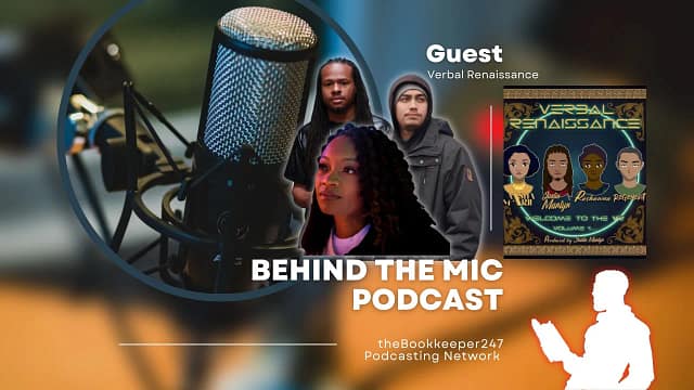 Behind the Mic Podcast Ep. 3 with Guest Verbal Renaissance