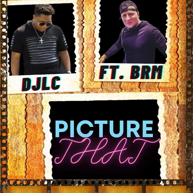 DJLC "Picture That" ft BRM GOES CRAZY HARD!!!