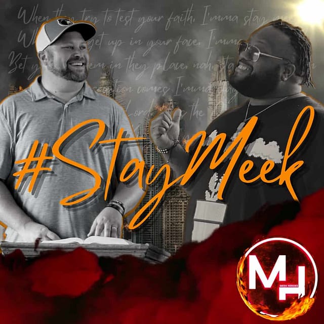 Meek Heroes - #StayMeek lyric Video