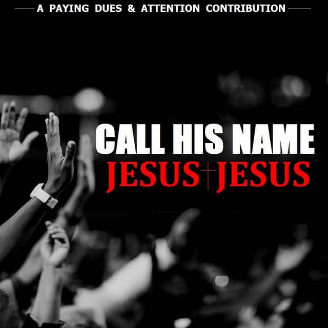 New Life Drops "Call His Name (Jesus Jesus)"
