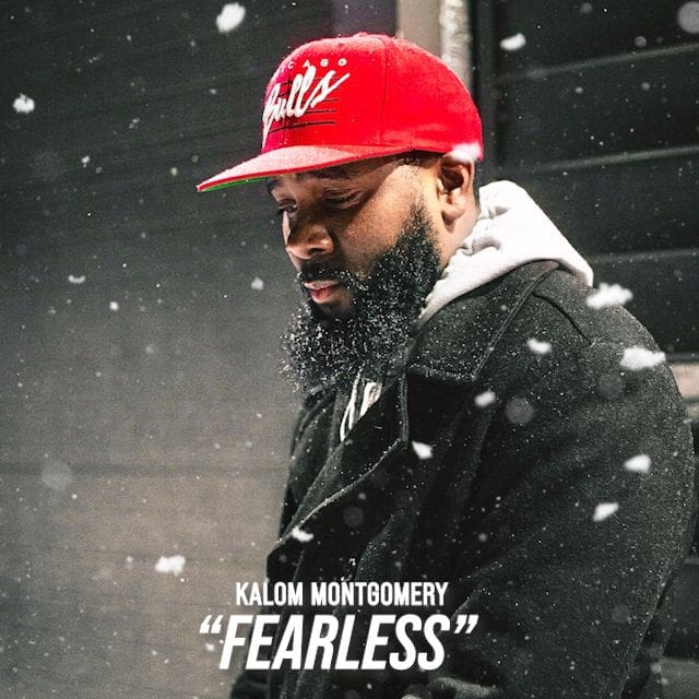Kalom Montgomery - "FEARLESS"