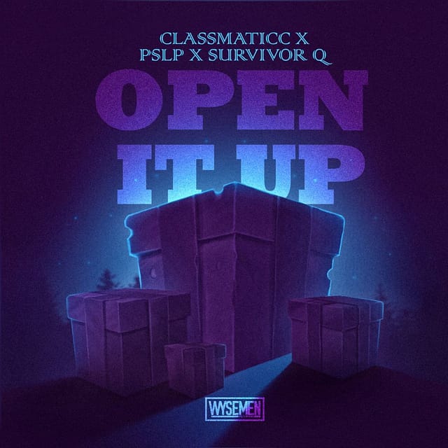 Classmaticc "OPEN IT UP" feat. Survivor Q and PSLP