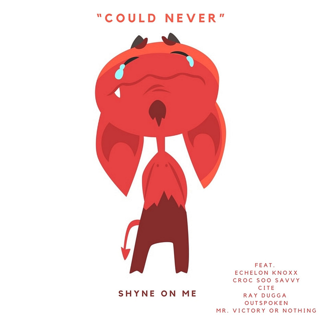 Shyne On Me - "Could Never"