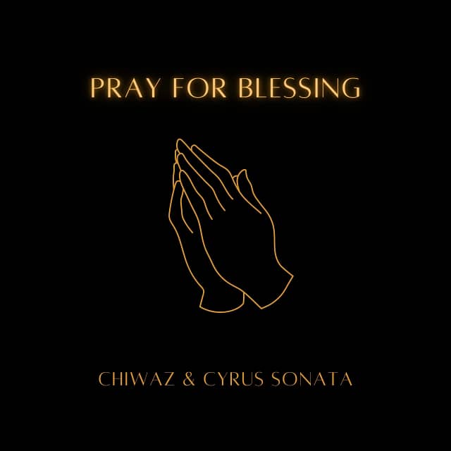 Chiwaz Drops "Pray For Blessing"