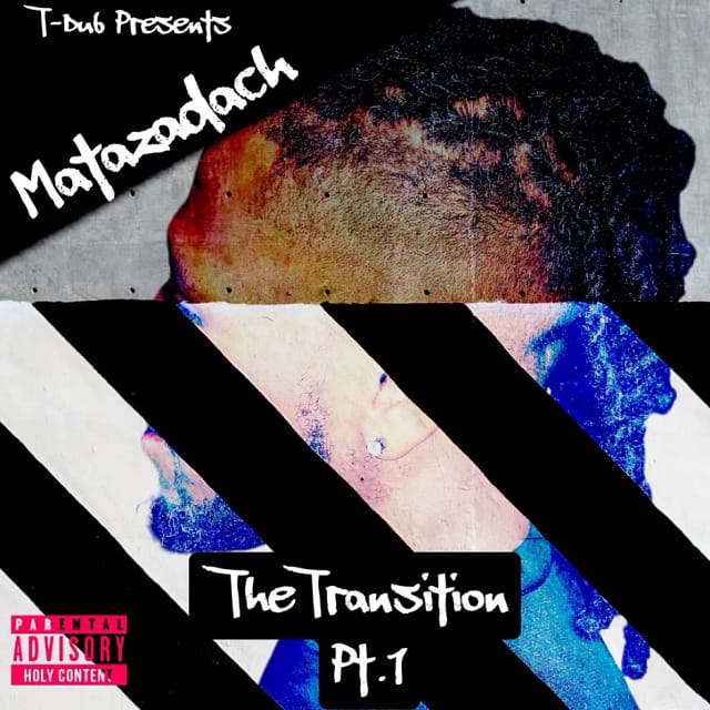 Matazadach  - The Transition Pt. 1