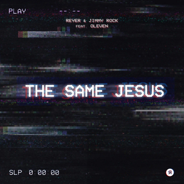 JIMMY ROCK and Reyer Collaborate On Their Third Release, a Reimagination of “The Same Jesus”
