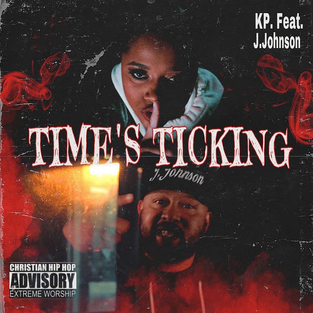 Keiana Parks aka KP and Jaron Johnson aka J. Johnson - “Time’s Ticking”