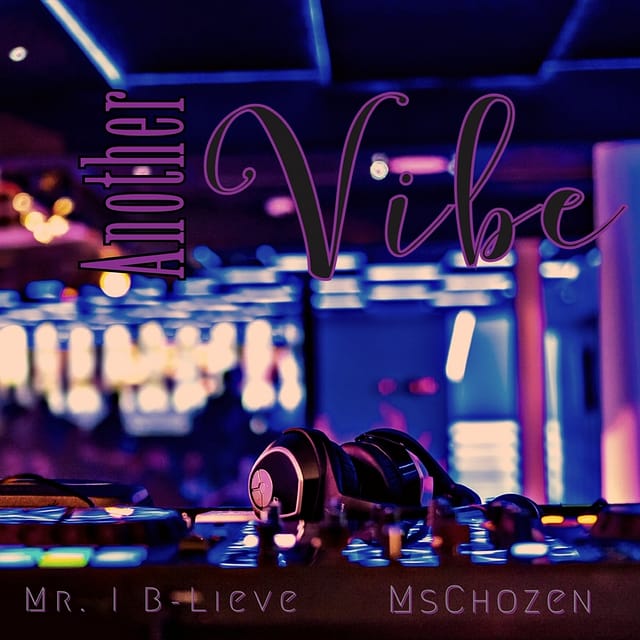 Mr. I B-Lieve - Another Vibe
